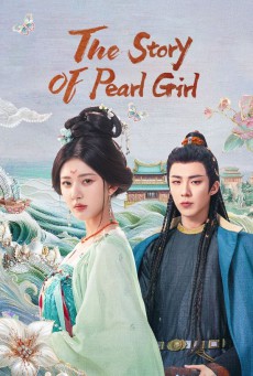 The Story of Pearl Girl ซับไทย เรื่องราวหญิงสาวอัญมณี EP.1-40